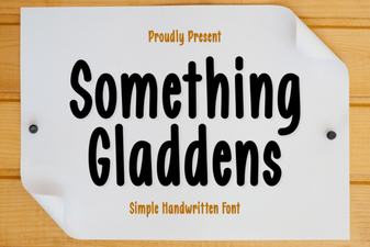 The Something Gladdens Font for Creative Projects